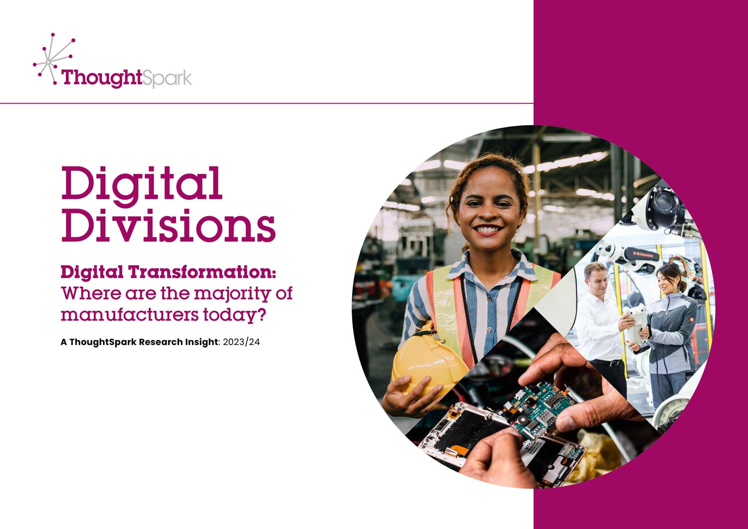 Digital Divisions | Digital Transformation: Where are the majority of manufacturers today?